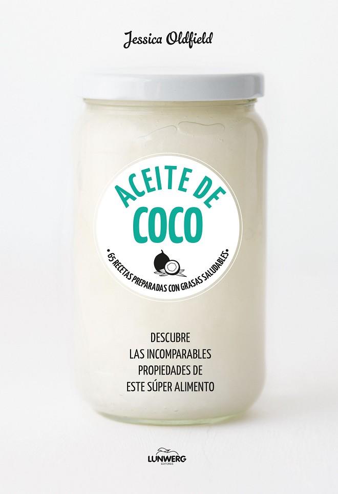 ACEITE DE COCO | 9788416890101 | JESSICA OLDFIELD