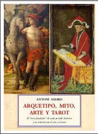 Arquetipo mito arte y tarot | 9788497162241 | Antoni Amaro