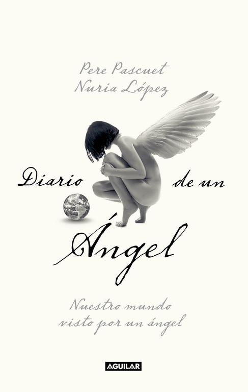 DIARIO DE UN ANGEL | 9788403101135 | PASCUET, PERE & LOPEZ, NURIA
