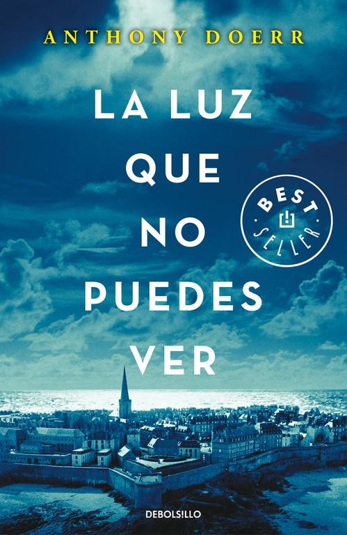 LA LUZ QUE NO PUEDES VER | 9788466333849 | ANTHONY DOERR