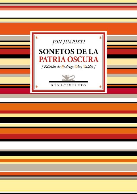 SONETOS DE LA PATRIA OSCURA | 9788417266301 | JON JUARISTI