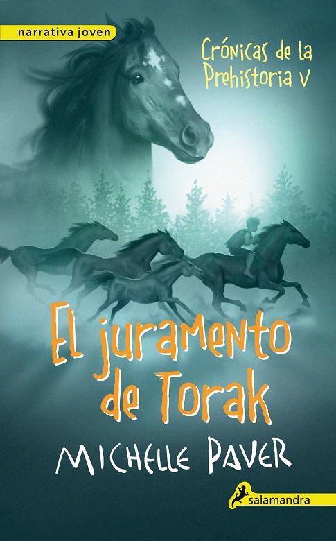 CRONICAS DE LA PREHISTORIA 5 EL JURAMENTO DE TORAK | 9788498386189 | PAVER, MICHELLE