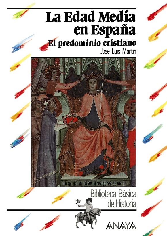 EDAD MEDIA EN ESPAÑA, LA : EL PREDOMINIO CRISTIAN | 9788420735535 | JOSE LUIS MARTIN