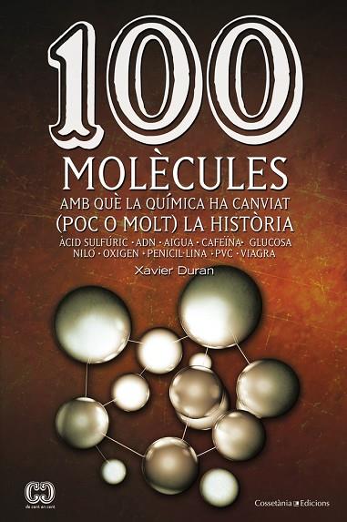 100 MOLECULES QUIMICA CANVIAT HISTORIA | 9788490341599 | DURAN, Xavier