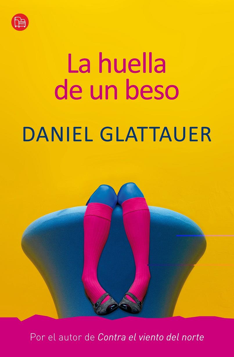 HUELLA DE UN BESO, LA | 9788466324809 | GLATTAUER, DANIEL