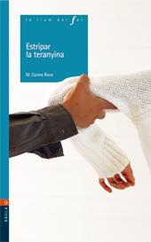 ESTRIPAR LA TERANYINA | 9788447914319 | MARIA CARME ROCA