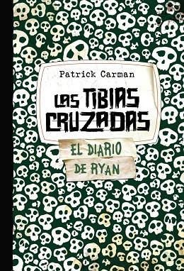 LAS TIBIAS CRUZADAS | 9788421686591 | CARMAN, PATRICK