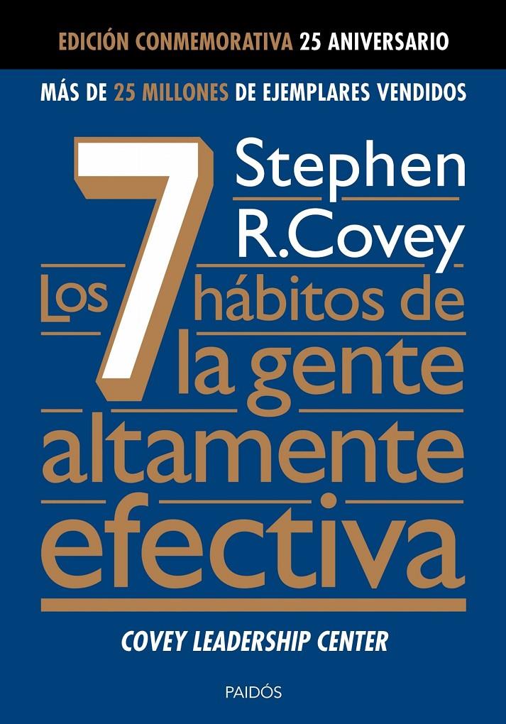 LOS 7 HABITOS DE LA GENTE ALTAMENTE EFECTIVA | 9788449329982 | COVEY, STEPHEN R.