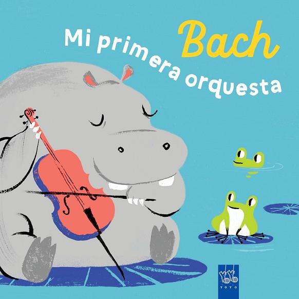 Bach Mi primera orquesta | 9788408285946 | YOYO