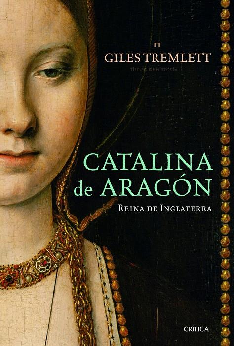 CATALINA DE ARAGON REINA DE INGLATERRA | 9788498923445 | TREMLETT, GILES