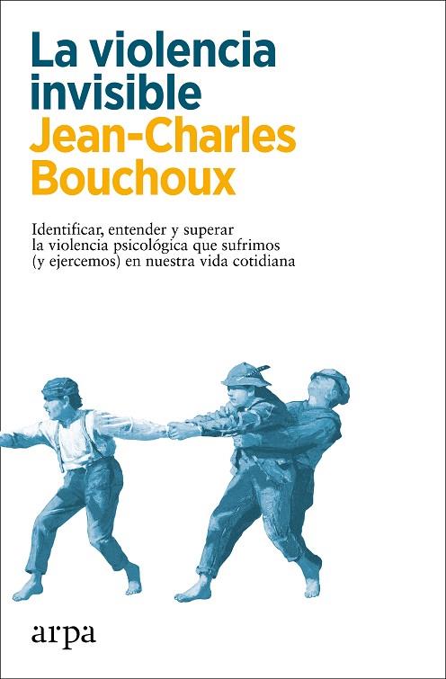 La violencia invisible | 9788418741326 | Jean-Charles Bouchoux