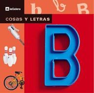 LETRA B, LA -COSAS Y LETRAS- | 9788424615727 | VARIS