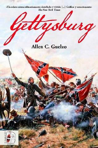 GETTYSBURG LA ULTIMA INVASION | 9788412079852 | ALLEN C. GUELZO