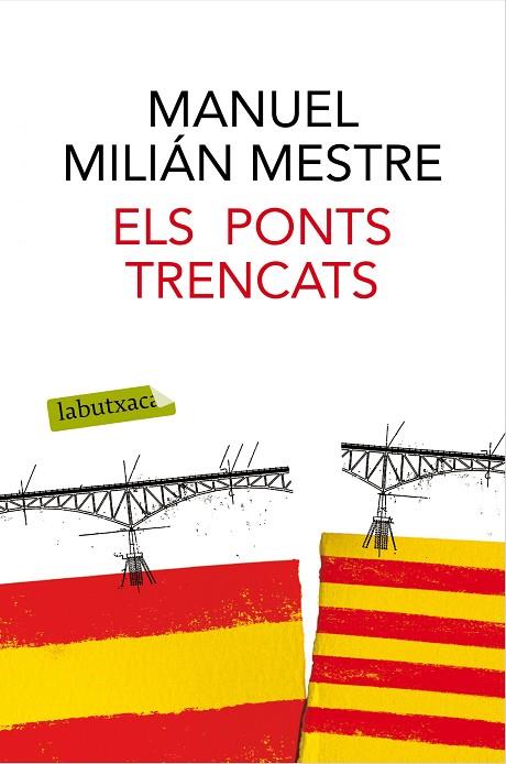 ELS PONTS TRENCATS | 9788416600489 | MANUEL MILIAN MESTRE