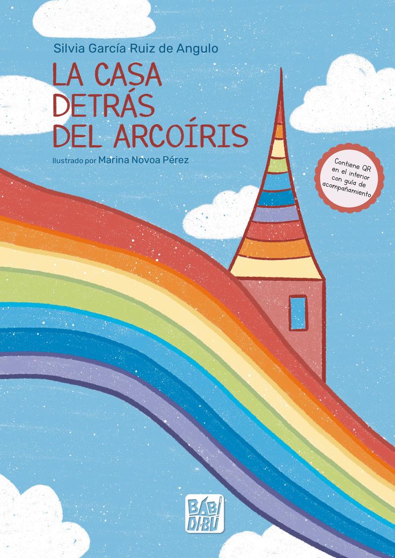 La casa detras del arcoiris | 9788419973535 | SILVIA GARCIA RUIZ DE ANGULO