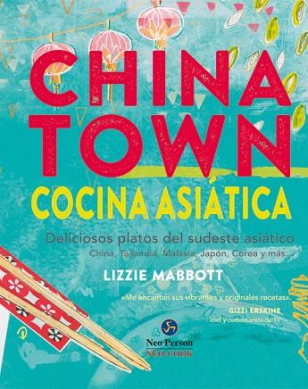 CHINATOWN COCINA ASIATICA | 9788415887096 | LIZZIE MABBOTT