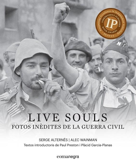 LIVE SOULS FOTOS INEDITES DE LA GUERRA CIVIL | 9788416605316 | ALEC WAINMAN & SERGE ALTERNES