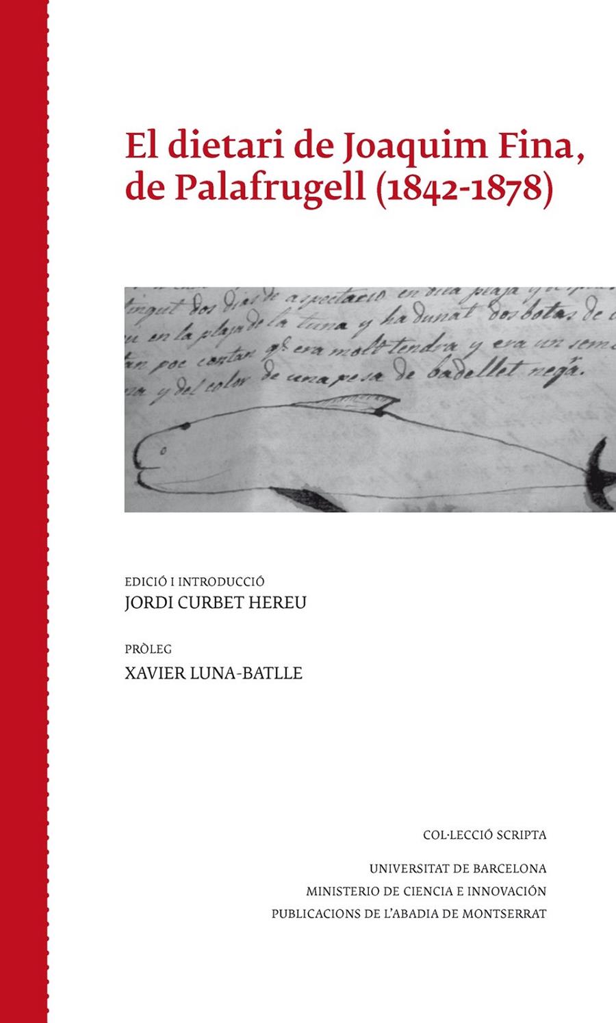 EL DIETARI DE JOAQUIM FINA, DE PALAFRUGELL (1842-1878) | 9788498835489 | CURBET HEREU, JORDI / LUNA-BATLLE, XAVIER