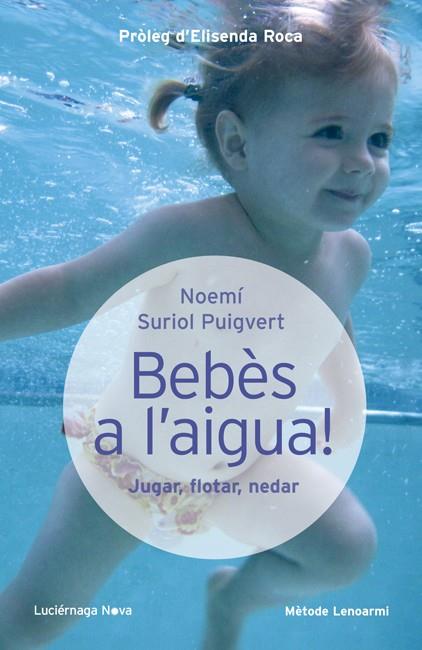 BEBES A L'AIGUA | 9788415864097 | NOEMI SURIOL PUIGVERT