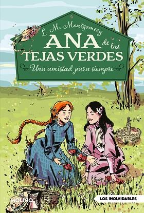 ANA DE LAS TEJAS VERDES 02 UNA AMISTAD PARA SIEMPRE | 9788427244689 | LUCY MAUD MONTGOMERY