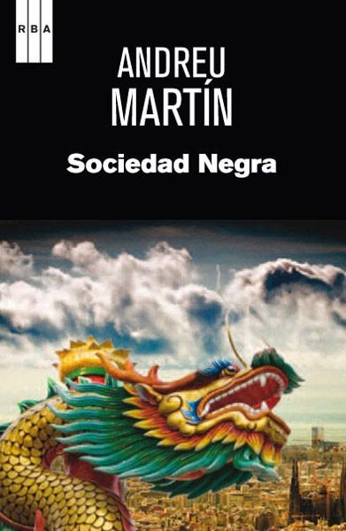 SOCIEDAD NEGRA | 9788490063873 | ANDREU MARTIN