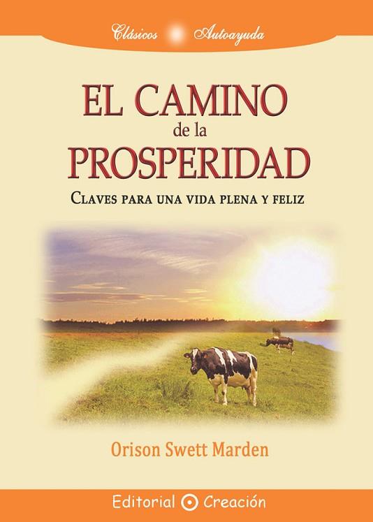 EL CAMINO DE LA PROSPERIDAD | 9788495919588 | SWETT MARDEN, ORISON