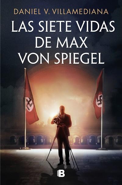 LAS SIETE VIDAS DE MAX VON SPIEGEL | 9788466680202 | DANIEL V. VILLAMEDIANA