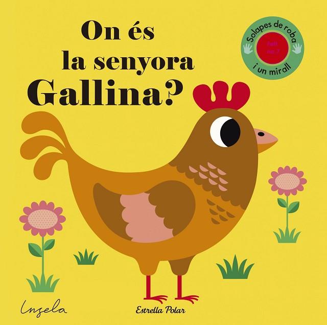 ON ES LA SENYORA GALLINA | 9788491371281 | NOSY CROW