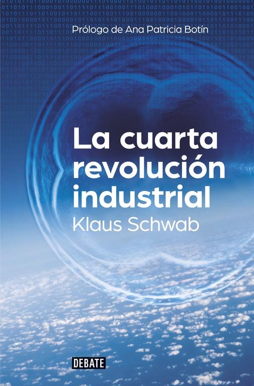 LA CUARTA REVOLUCION INDUSTRIAL | 9788499926940 | KLAUS SCHWAB