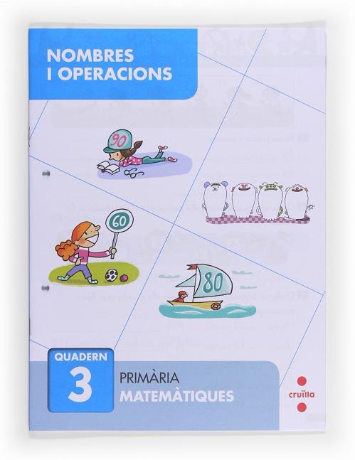 NOMBRES I OPERACIONS QUADERN 03 | 9788466132640 | CARMEN SANCHEZ