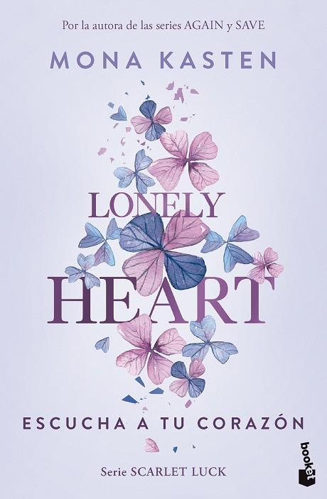 SCARLET LUCK 01 LONELY HEART ESCUCHA A TU CORAZON | 9788408283638 | KASTEN, MONA