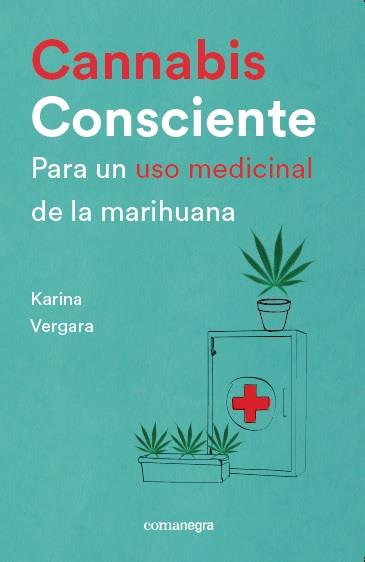 CANNABIS CONSCIENTE | 9788416605460 | KARINA VERGARA