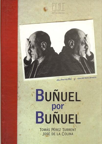 BUÑUEL POR BUÑUEL | 9788486702205 | PEREZ TURRENT, TOMAS