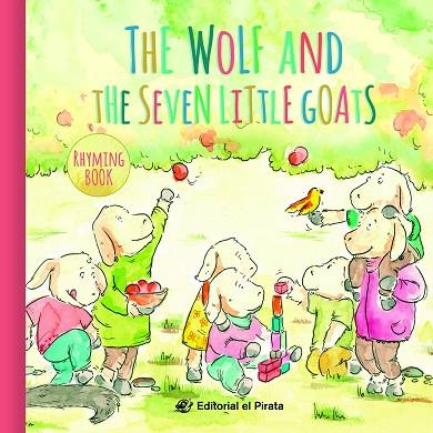 The wolf and the seven little goats | 9788417210342 | José Sender