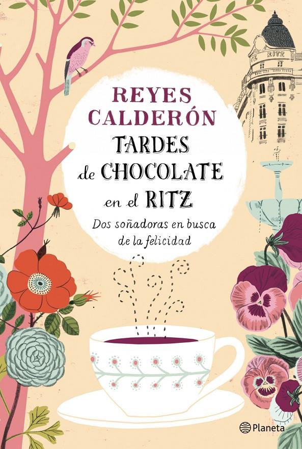 TARDES DE CHOCOLATE EN EL RITZ | 9788408126737 | REYES CALDERON