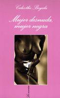 MUJER DESNUDA, MUJER NEGRA | 9788483109878 | BEYALA, CALIXTHE