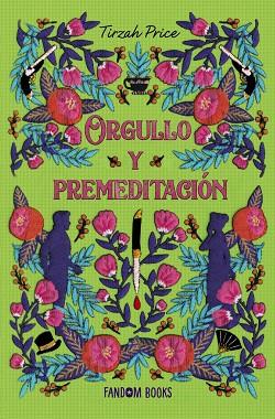 ORGULLO Y PREMEDITACIÓN | 9788418027772 | TIRZAH PRICE