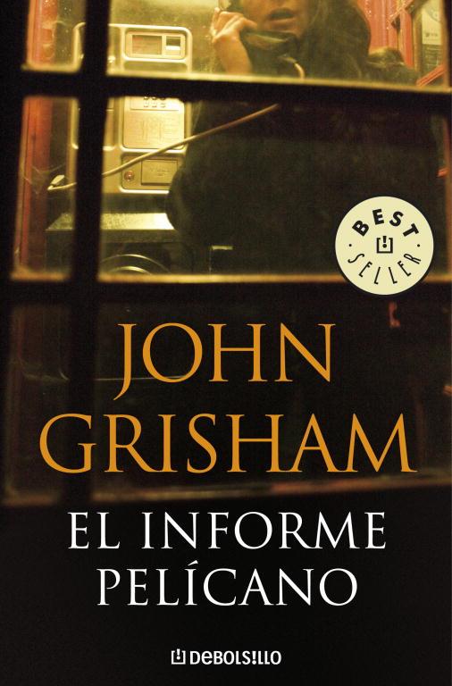 EL INFORME PELICANO | 9788483467657 | Grisham, John