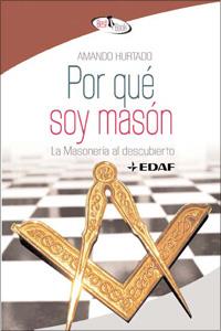 POR QUE SOY MASON | 9788441421714 | HURTADO, AMANDO