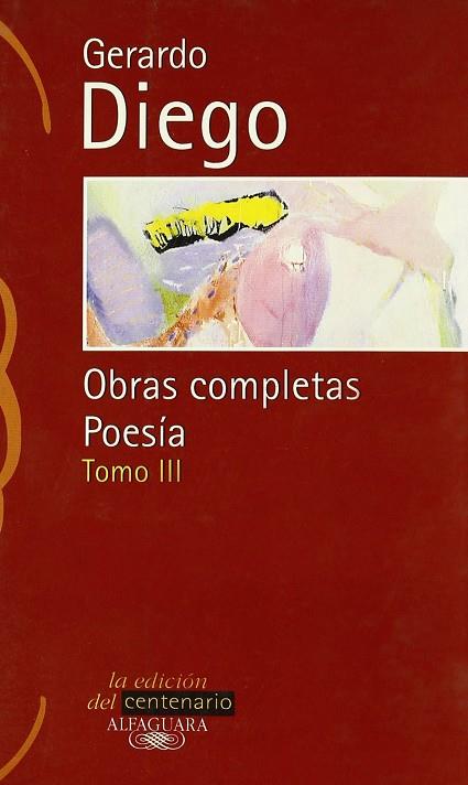 OBRAS COMPLETAS POESIA TOMO III | 9788420484709 | DIEGO, GERARDO