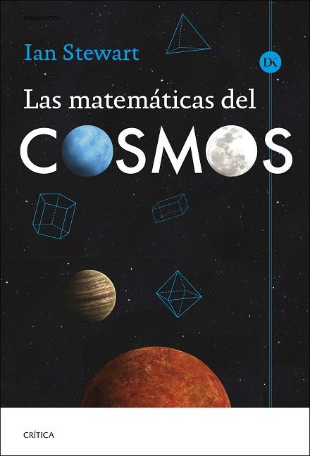 LAS MATEMATICAS DEL COSMOS | 9788491996897 | IAN STEWART