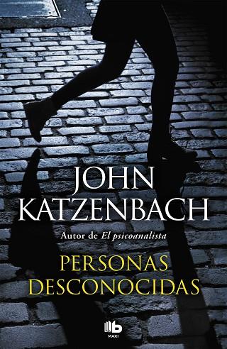 Personas desconocidas | 9788490705100 | John Katzenbach