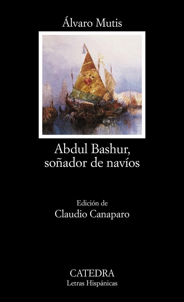 ABDUL BASHUR. SOÑADOR DE NAVIOS | 9788437620718 | MUTIS, ALVARO