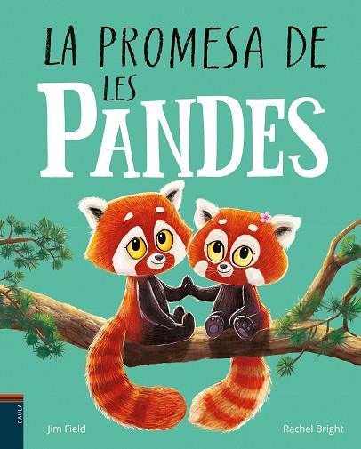 LA PROMESA DE LES PANDES | 9788447951574 | RACHEL BRIGHT & JIM FIELD