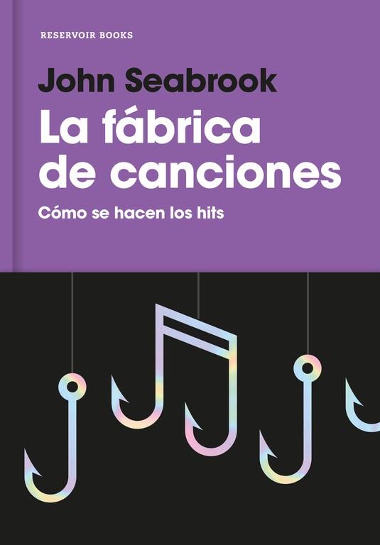 LA FABRICA DE CANCIONES | 9788416709359 | JOHN SEABROOK