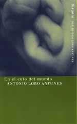 EN EL CULO DEL MUNDO  BLA-1 | 9788478445530 | LOBO ANTUNES, ANTONIO