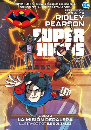 SUPERHIJOS LA MISION DEDALERA | 9788418359569 | RIDLEY PEARSON