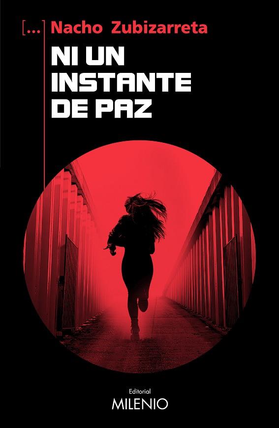 NI UN INSTANTE DE PAZ | 9788419884664 | NACHO ZUBIZARRETA CORDOBA