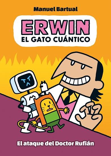Erwin el gato cuantico 02 El ataque del doctor Rufian | 9788448867065 | MANUEL BARTUAL