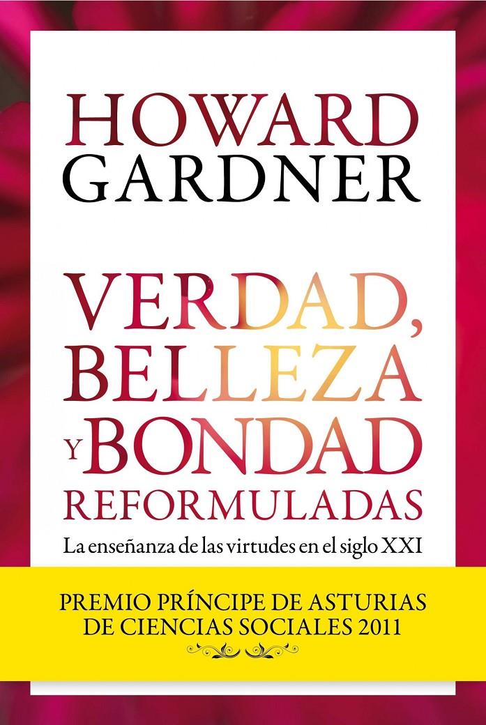 VERDAD, BELLEZA Y BONDAD REFORMULADAS | 9788449326042 | GARDNER, HOWARD